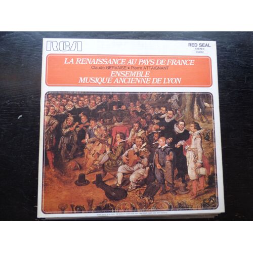 Claude Gervaise - Pierre Attaignant : La Renaissance Au Pays De France - Rca 650 001