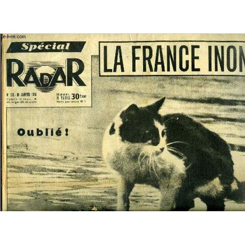 Radar N° 312 - Inondations, Autour De Paris, Mendès-France Sur Le Front Des Eaux, Tout Paris A Les Yeux Fixés Sur André-Louis Gody, Le Zouave Du Pont De L Alma, Radar Retrouve La Fille De La Vedette