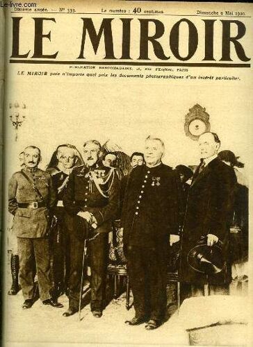 Le Miroir N° 333 - Le Maréchal Joffre, Arrivant A Madrid, Est Reçu A L Hotel Ritz, L Alcool Pénètre En Fraude Aux Etats Unis, Les Manifestations Du 1er Mai A Paris, Le Plus Beaux Titans De La Flore(...)