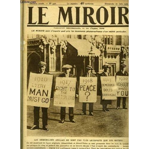 Le Miroir N° 340 - Les Démobilisés Anglais Ne Sont Pas Plus Satisfaits Que Les Notres, Les Deux Plus Jeunes Soldats Espagnols, 8.000 Écoliers Parisiens Évoluent A Vincennes, Un Gigantesque Pont Est(...)