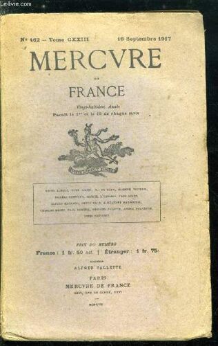 Mercure De France N° 462 - Tome Cxxiii - Le Socialisme Allemand Et La Crise Constitutionnelle Outre-Rhin Par Paul Louis, Visages (2e Série) : Xvi. Lloyd George Par André Rouveyre, Civilisation Par(...)