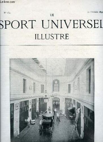 Le Sport Universel Illustre N° 134 - Cours D Une Écurie De Luxe A Paris, Le Cheval De Guerre Et L Allure Du Galop Par P. Le Hello, Haras De Cheveley Par S.F. Touchstone, Militarys, Ecuries De Luxe, La(...)