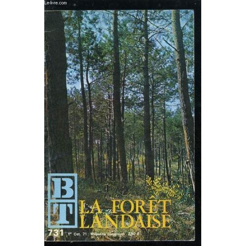 Bibliotheque De Travail N° 731 - La Forêt Landaise Par Claude Iparraguire Et Marcel Lasserre, Superficie, Le Sol, L Alios, Un Drainage Insuffisant, Historique De La Foret, Un Problème Humain, La(...)