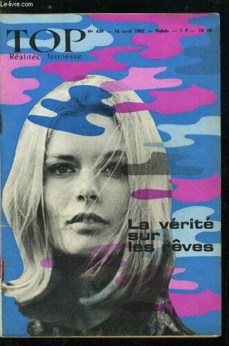 Top Realites Jeunesse N° 439 - Educateur De Jeunes Inadaptés, Cuisine, Le Role Du Passager, Sauveteurs Pour Astronautes, Du Sport A La Une, Les Diamants De Boadicée, La Canonnière Du Yang-Tsé, Julie(...)