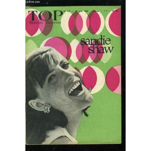 Top Realites Jeunesse N° 441 - Sandie Shaw, H.E.C. Jeunes Filles, La Mini Jupe C Est Drole, Mais, Poliomyélite : Vaccination Obligatoire, Le Redoutable, Prenez Un Bon Départ, Les Diamants De Boadicée(...)