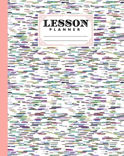 Lesson Planner: 121 Pages, Size 8" X 10" | A Well Planned Year For Your Elementary, High School Student | Organization And Lesson Planner | Horizontal Stripe Cover By Boris Wegener