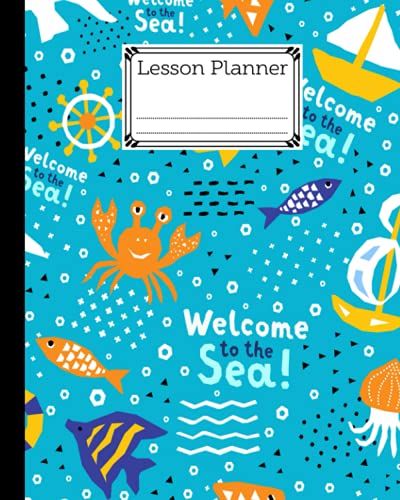 Lesson Planner: Ocean Lesson Planner, A Well Planned Year For Your Elementary, Middle School, Jr. High, Or High School Student | 121 Pages, Size 8" X 10" By Beate Berndt
