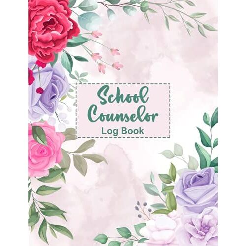 School Counselor Log Book: Simple Counselling Student Daily Log | School Counselor Planner 2021-2022 Academic Year | Personalized School Counselor Gift