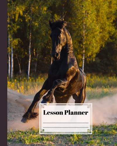 Lesson Planner: Black Horse Lesson Planner, A Well Planned Year For Your Elementary, Middle School, Jr. High, Or High School Student | 121 Pages, Size 8" X 10" By Hasan Ahrens