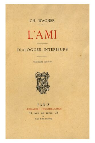 L'ami - Dialogues Intérieurs / Wagner, Ch. / Réf15473