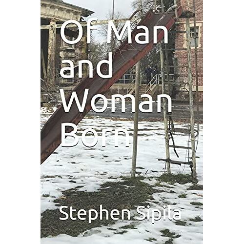 Of Man And Woman Born