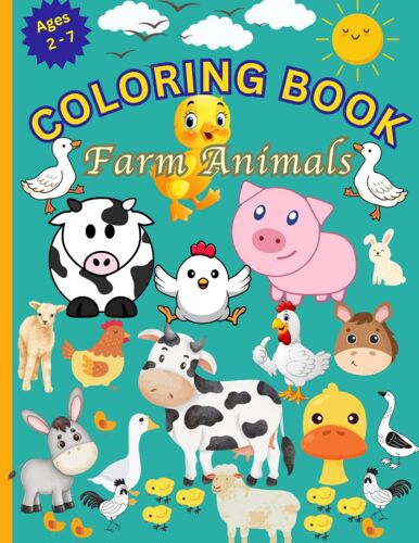 Farm Animals Coloring Book: For Kids Age 2-7: 50 Simple, Adorable Farm Animals For Hours Of Easy Coloring Fun! Color And Learn. Large 8.5' X 11".