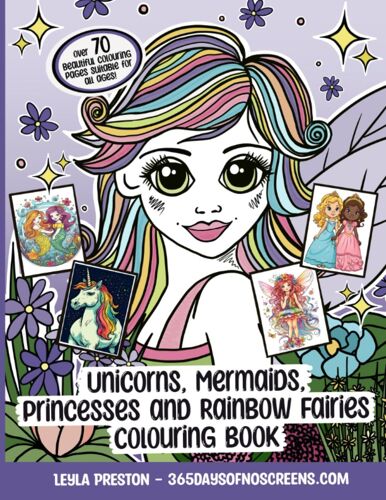 Unicorns, Mermaids, Princesses And Rainbow Fairies Colouring Book Aged 3 Plus: Magical Adventures Await: Spark Creativity With Over 70 Colouring ... Imagination And Creativity For Young Minds)