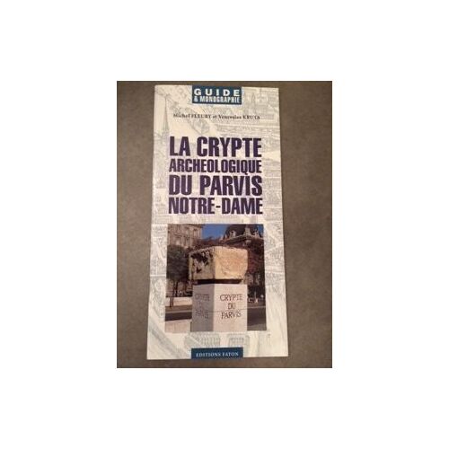 La Crypte Archéologique Du Parvis De Notre-Dame