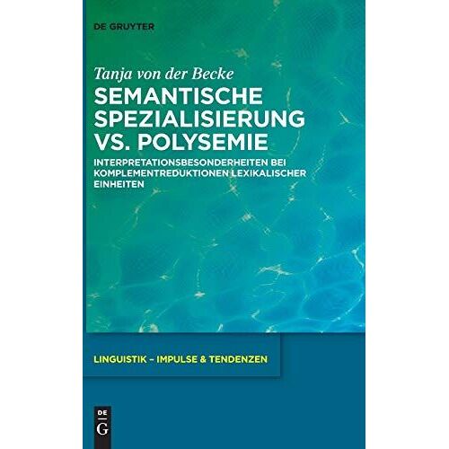 Semantische Spezialisierung Vs. Polysemie