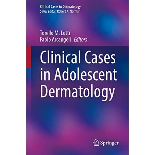 Clinical Cases In Adolescent Dermatology