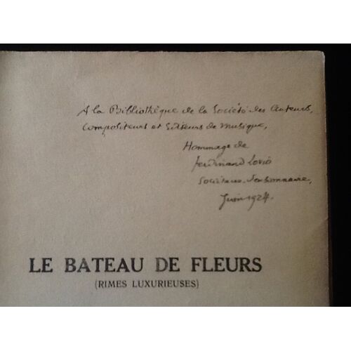 [Envoi Autographe Signé] Ferdinand Lovio - Le Bateau Des Fleurs (Rimes Luxurieuses)