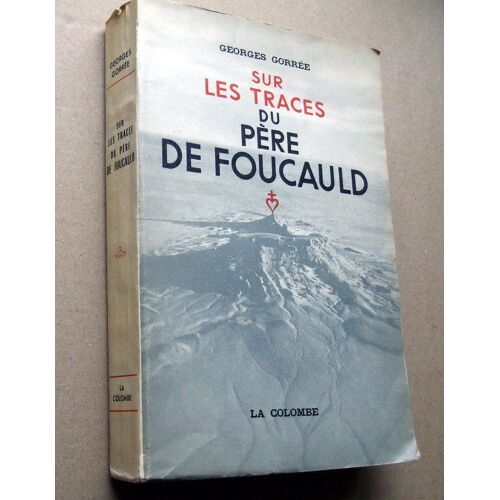 Sur Les Traces Du Père De Foucauld