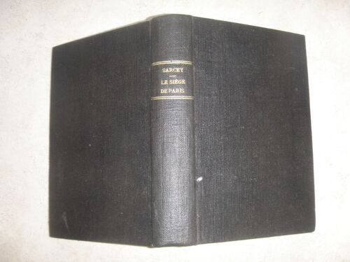 Le Siège De Paris. Impressions Et Souvenirs.