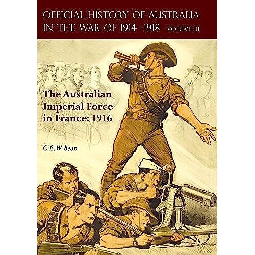 The Official History Of Australia In The War Of 1914-1918
