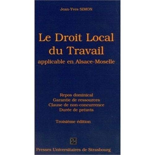 Le Droit Local Du Travail Applicable En Alsace-Moselle
