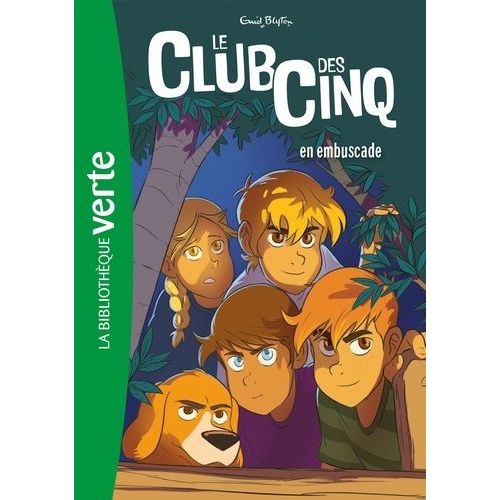 Le Club Des Cinq - Tome 21 - Le Club Des Cinq En Embuscade