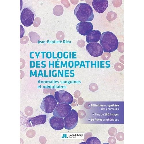 Cytologie Des Hémopathies Malignes - Anomalies Sanguines Et Médullaires