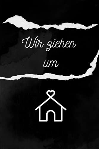 Wir Ziehen Um: Dein Notizbuch Für Den Umzug Mit Checkliste, Im Praktischen A5 Format Und Schickem Schwarz Weiß Design, Kariert