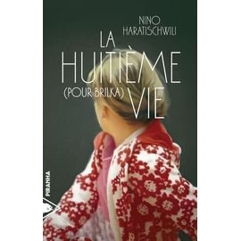La Huitième Vie (Pour Brilka)