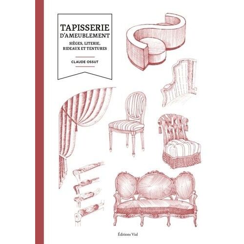Tapisserie D'ameublement - Siège, Literie, Rideaux Et Tentures