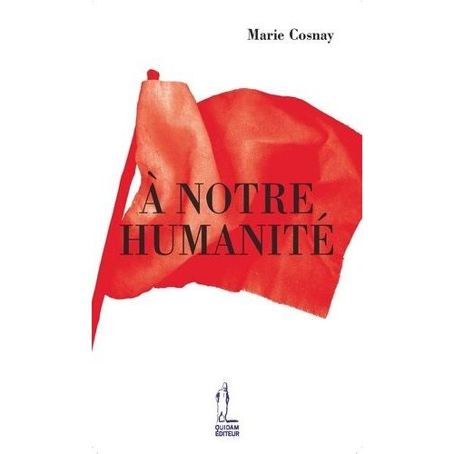 A Notre Humanité