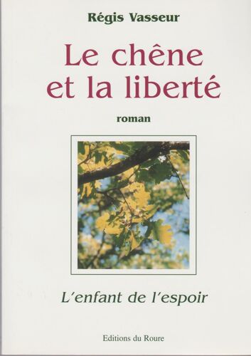Le Chêne Et La Liberté