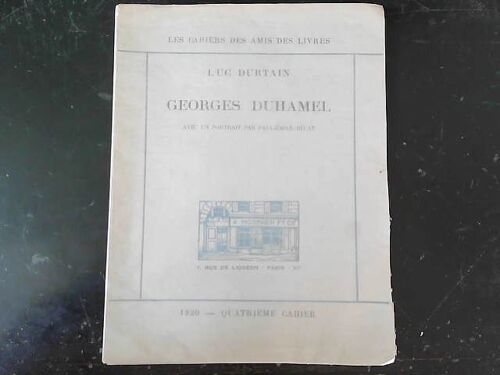 Les Cahiers Des Amis Du Livre - 4e Cahier : Georges Duhamel