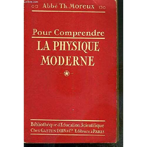 Pour Comprendre La Physique Moderne