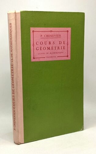 Cours De Géométrie À L'usage Des Classes De Mathématiques De L'enseignement Secondaire - Conforme Aux Programmes Du 3 Juin 1925