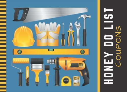 Honey Do List Coupons: 50 Blank Empty Vouchers For Him Her / Funny Christmas - Valentine's Day - Birthday For Couples - Husband - Wife / Stocking ... / Yellow Black Blue Power Hand Tool Art