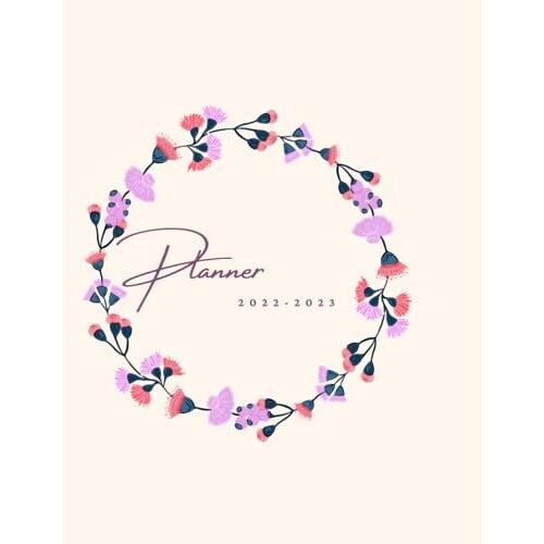 Planner 2022-2023: 12 Month Calendar (January - December), Phone Book, Notes, Diary, And Organizer Monthly Planner And Daily Organizer With Positive Affirmations