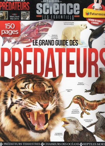Les Mystères De La Science -Les Essentiels N°3 -Le Grand Guide Des Prédateurs 3 