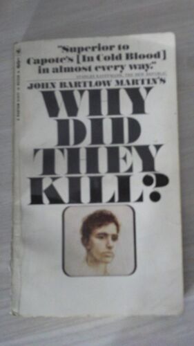 Why Did They Kill?