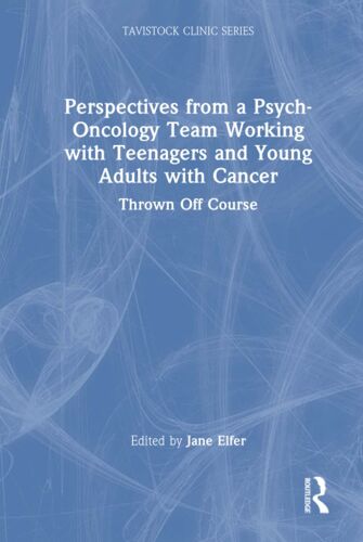 Perspectives From A Psych-Oncology Team Working With Teenagers And Young Adults With Cancer