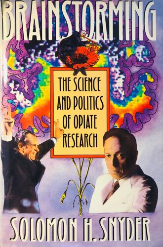 Brainstorming - The Science And Politics Of Opiate Research