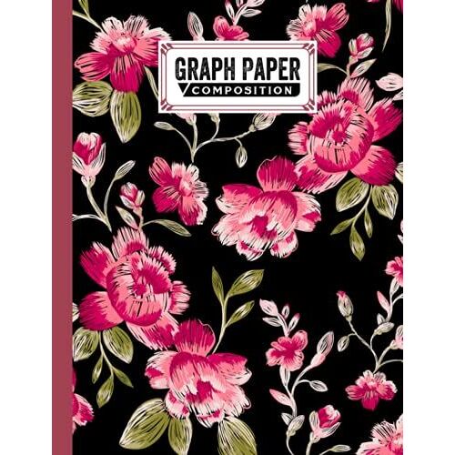 Graph Paper Composition Notebook: Floral Graph Paper Composition, Grid Paper Notebook, Quad Ruled, 100 Sheets, Size 8.5" X 11" By Fredi Philipp