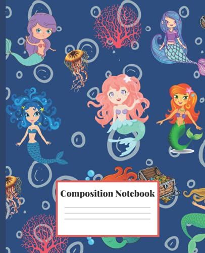 Mermaid Composition Notebook: Cute Sea Mermaid Wide Ruled Composition Book For College And School Students , Back To School Supplies For Boys And Girls ,Great Gift For Teens