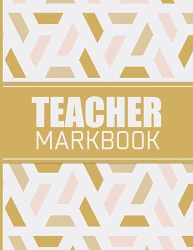 Teacher Markbook: Class Record Book - A4 - School Attendance Record Book - Mark Book Register For Teachers - Grade Book - Beautiful Glossy Finish Cover Design ( Teacher Gifts )