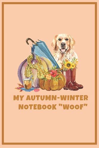 Autumn - Winter Notebook: "Woof"