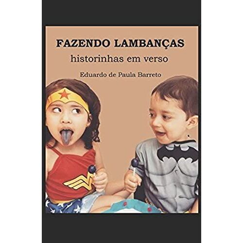 Fazendo Lambanças: Historinhas Em Verso