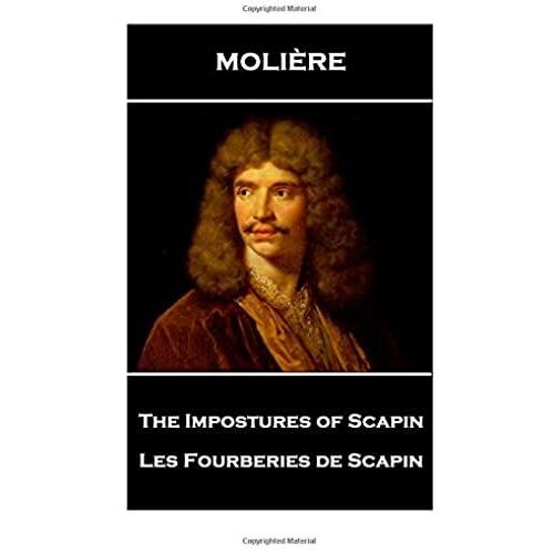 Moliere - The Impostures Of Scapin