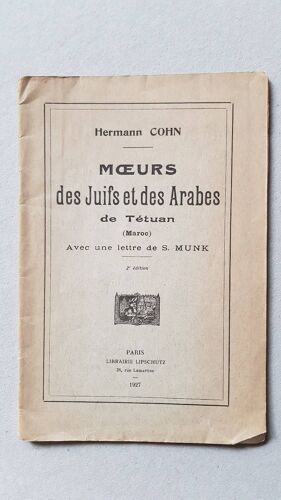Moeurs Des Juifs Et Des Arabes De Tétuan, Maroc. 2e Édition