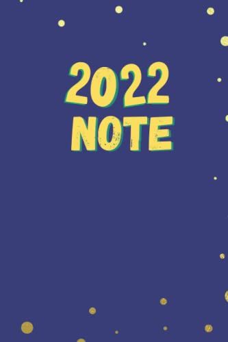 2022 Note: Notebook, Blue Cover For The Year 2022.100 Pages (6"×9")