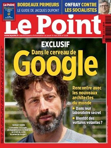 Le Point N° 2228 - Dans Le Cerveau De Google